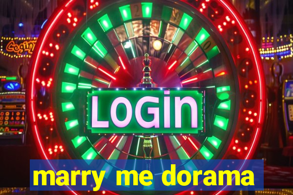 marry me dorama